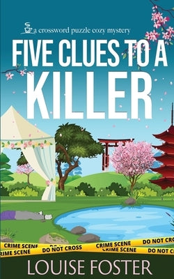 Five Clues to a Killer: Crossword Puzzle Cozy Mystery by Foster, Louise