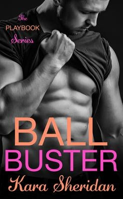 Ball Buster by Sheridan, Kara