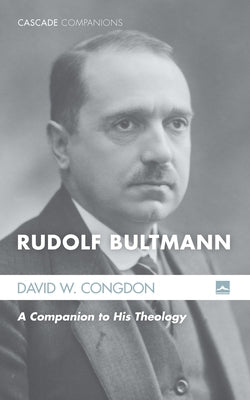 Rudolf Bultmann by Congdon, David W.