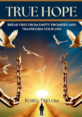 True Hope by Teklom, Robel