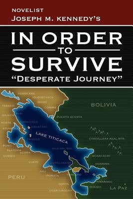 In Order to Survive by Kennedy, Joseph M.