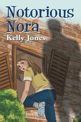 Notorious Nora by Jones, Kelly
