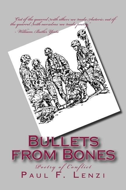 Bullets from Bones: Poetry of Conflict by Lenzi, Paul F.