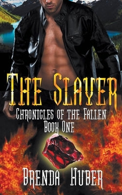 The Slayer by Huber, Brenda