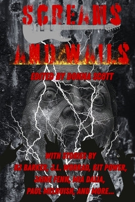 Screams and Wails by Barker, Rj
