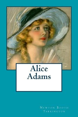 Alice Adams by Booth Tarkington, Newton