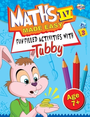 Maths IV Made Easy Funfilled Activities With Tubby 7+ by Verma, Priyanka
