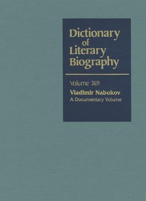 Dlb 369: Vladimir Nabokov: A Documentary Volume by Beedham, Matthew