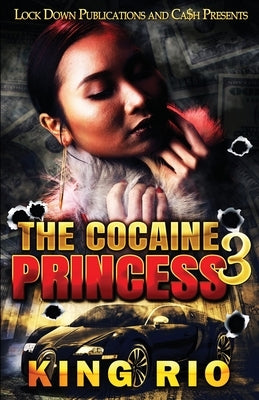 The Cocaine Princess 3 by Rio, King