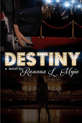 Destiny by Mejia, Ramona
