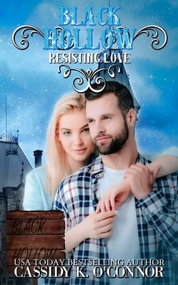 Black Hollow: Resisting Love by Hollow, Black