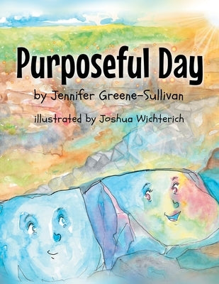 Purposeful Day by Greene-Sullivan, Jennifer
