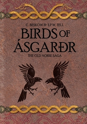 The Old Norse Saga - Part one: Birds of Ásgarðr by Beskow, Camilla