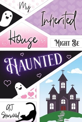 My Inherited House Might be Haunted by Griffin, Katie