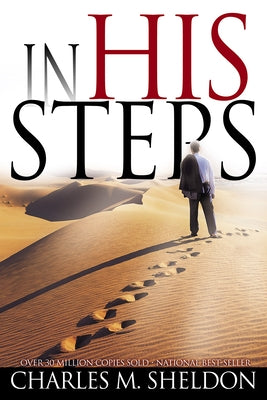 In His Steps by Sheldon, Charles M.