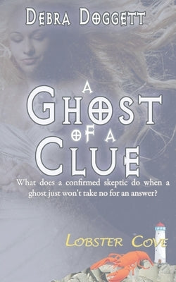A Ghost of a Clue by Doggett, Debra