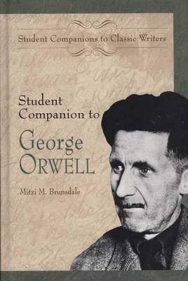 Student Companion to George Orwell by Brunsdale, Mitzi M.