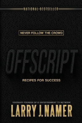 Offscript: Recipes for Success by Namer, Larry J.