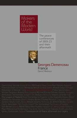 Georges Clemenceau: France by Watson, David