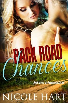 Back Road Chances by Hart, Nicole