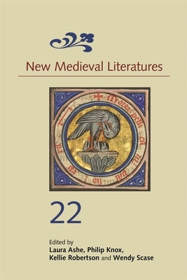 New Medieval Literatures 22 by Ashe, Laura