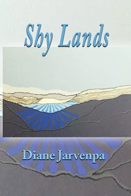 Shy Lands by Jarvenpa, Diane
