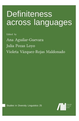 Definiteness across languages by Aguilar-Guevara, Ana