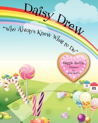 Daisy Drew "Who Always Knew What to Do" by Auville, Maggie