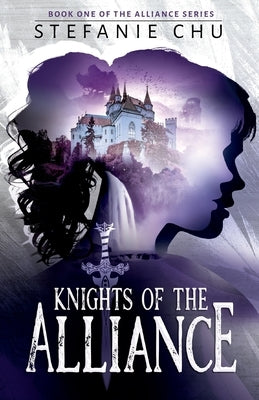 Knights of the Alliance by Chu, Stefanie