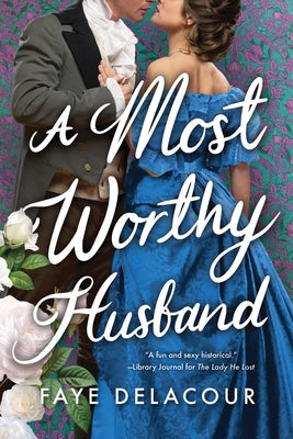 A Most Worthy Husband by Delacour, Faye