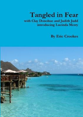 Tangled in Fear by Crookes, Eric