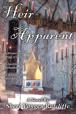 Heir Apparent by Vangen-Ratcliffe, Sheri