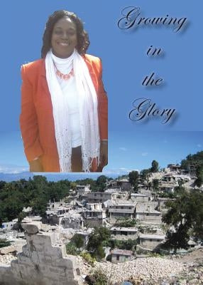 Growing in the Glory by Hylton, Carol