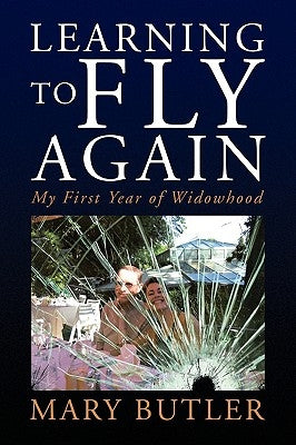 Learning to Fly Again by Butler, Mary