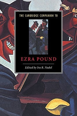 The Cambridge Companion to Ezra Pound by Nadel, Ira B.