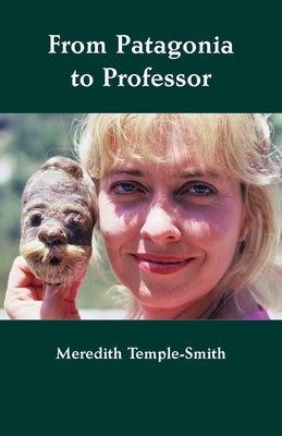 From Patagonia to Professor by Temple-Smith, Meredith
