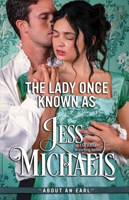 The Lady Once Known As by Michaels, Jess