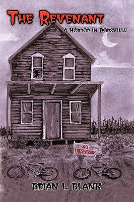 The Revenant: A Horror in Dodsville by Blank, Brian L.