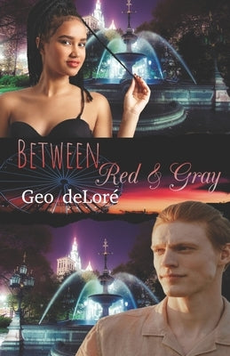 Between Red & Gray by Deloré, Geo