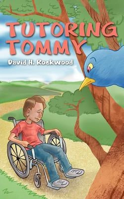 Tutoring Tommy by Rockwood, David H.