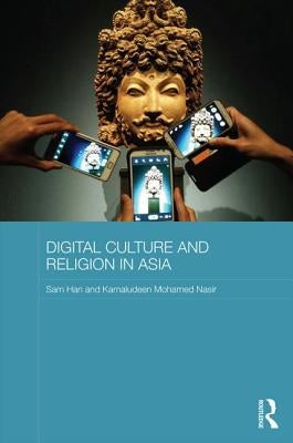 Digital Culture and Religion in Asia by Han, Sam