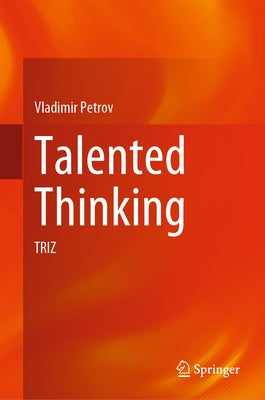 Talented Thinking: Triz by Petrov, Vladimir