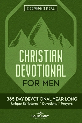 Christian Devotional for Men: 365 Day Devotional by Light, Liquid