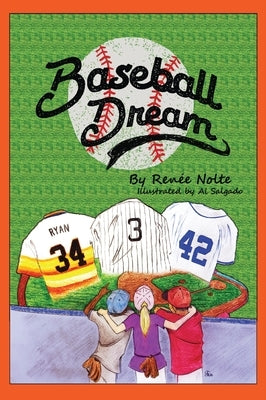 Baseball Dream by Nolte, Renee