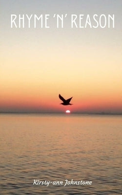 Rhyme 'n' Reason by Johnstone, Kirsty-Ann