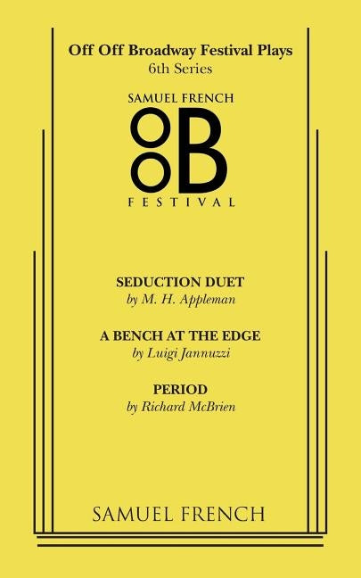 Off Off Broadway Festival Plays - 6th Series by Appleman, M. H.