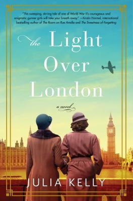 The Light Over London by Kelly, Julia