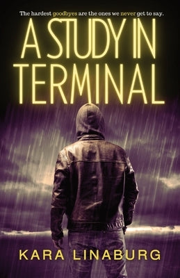 A Study in Terminal by Linaburg, Kara