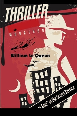 Gerry Sant of the Secret Service by Le Queux, William