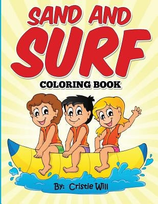 Sand and Surf: Coloring Book by Will, Cristie